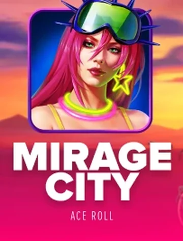Mirage City slot from AceRoll at casino Lizaro